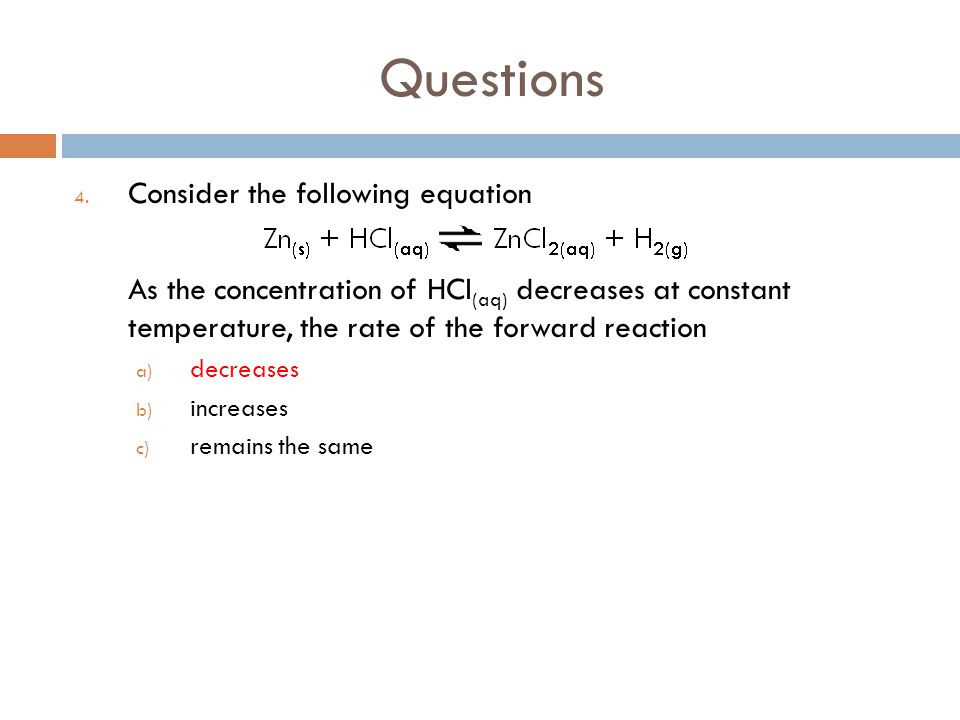 Questions Consider the following equation
