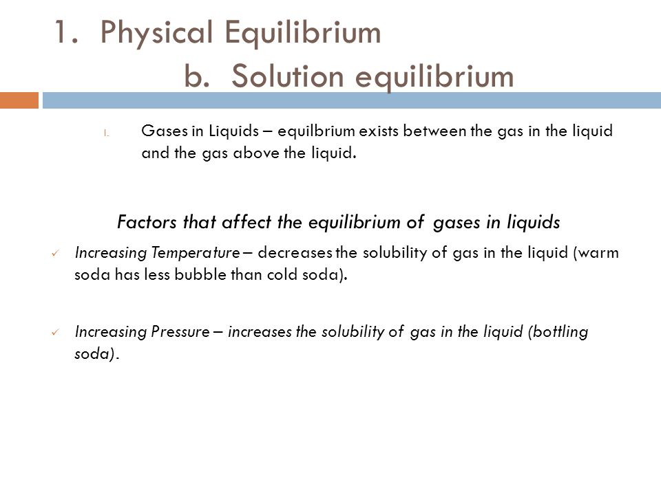 1. Physical Equilibrium b. Solution equilibrium