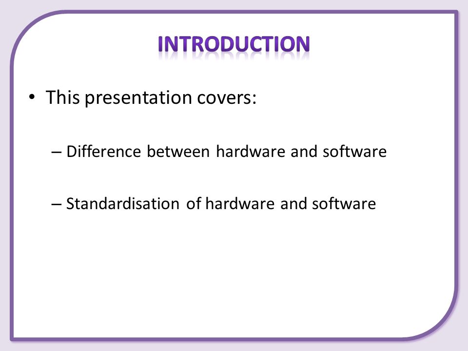 Introduction This presentation covers: