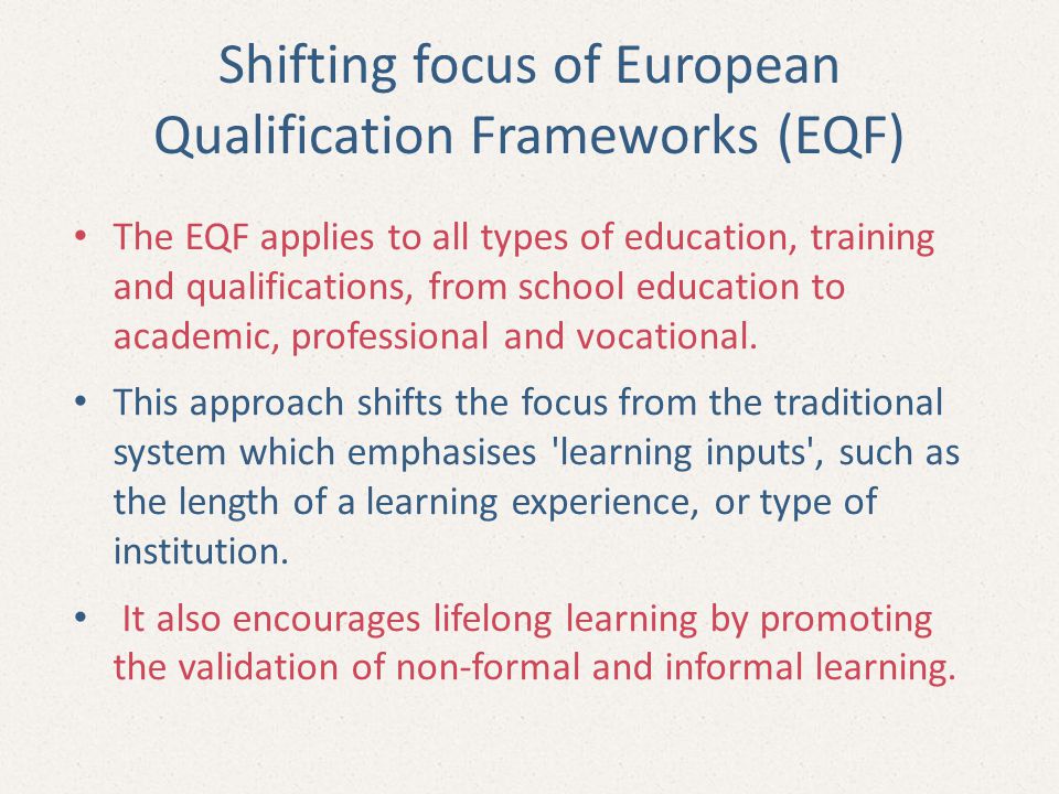 Shifting focus of European Qualification Frameworks (EQF)