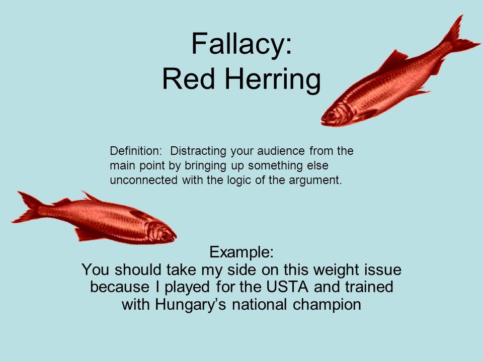 Fallacy: Red Herring