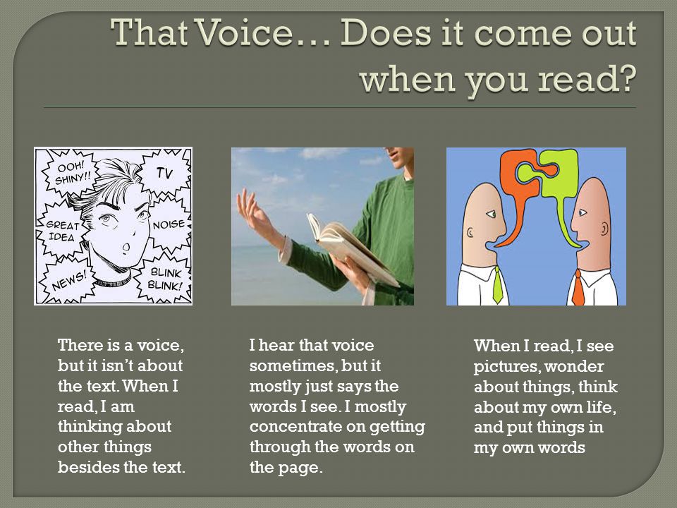 That Voice… Does it come out when you read