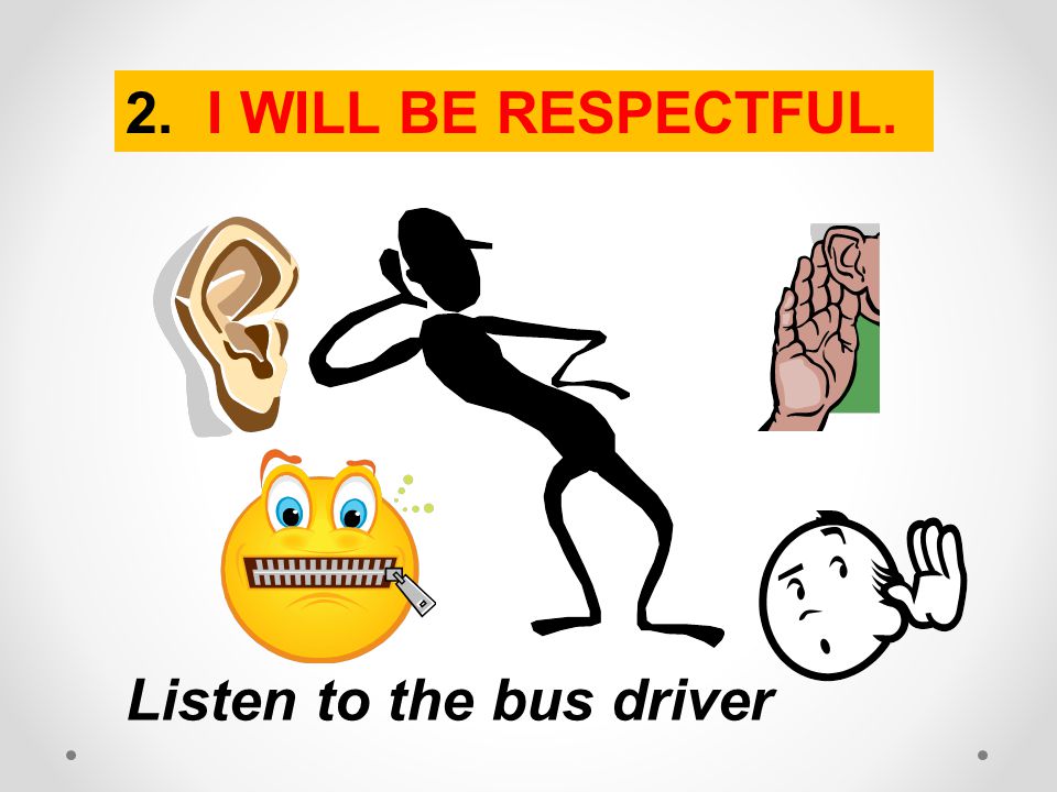 Listen to the bus driver