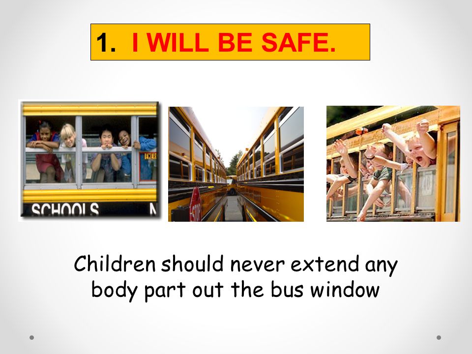 Children should never extend any body part out the bus window