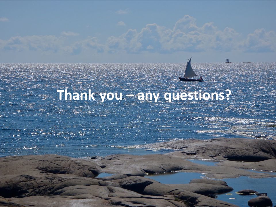 Thank you – any questions