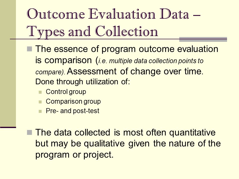 Outcome Evaluation Data – Types and Collection