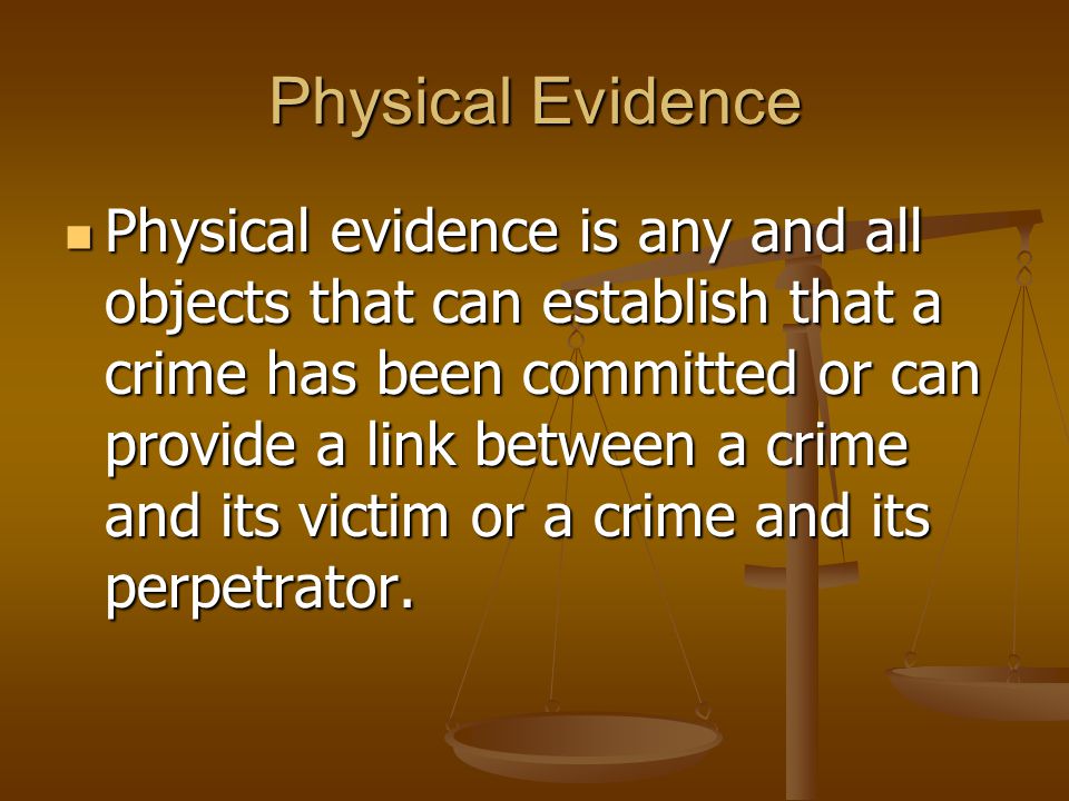 Physical evidence в английском. Physical evidence in Crime. Physical evidence 7p image.