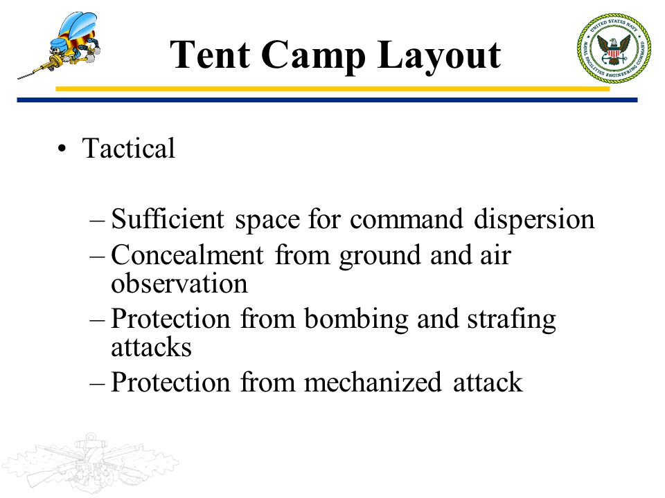 Tent Camp Layout Tactical Sufficient space for command dispersion
