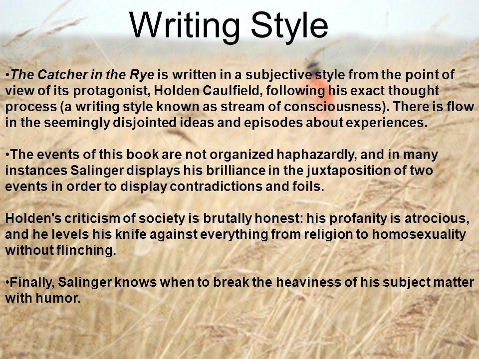 jd salinger writing style catcher in the rye