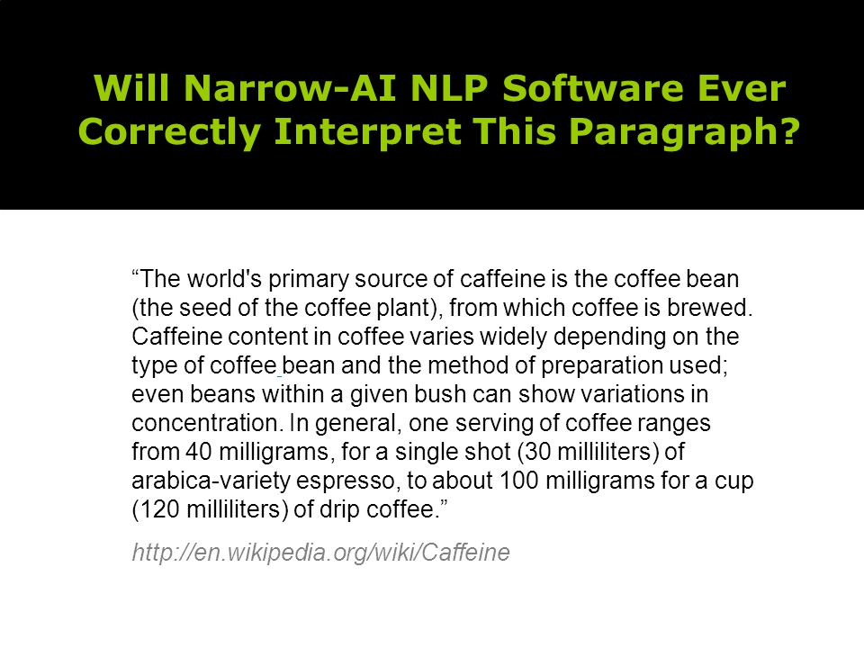 Will Narrow-AI NLP Software Ever Correctly Interpret This Paragraph