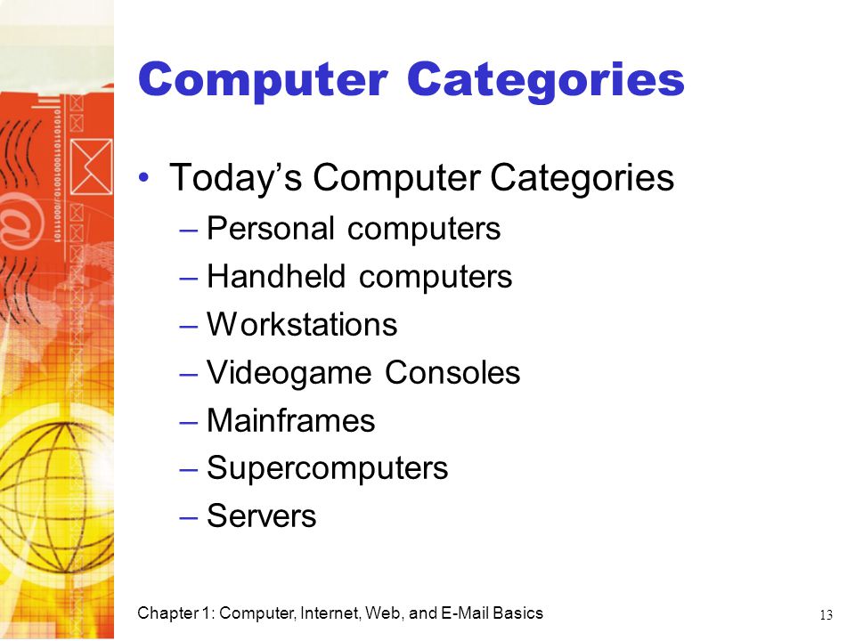 Computer Categories Today’s Computer Categories Personal computers