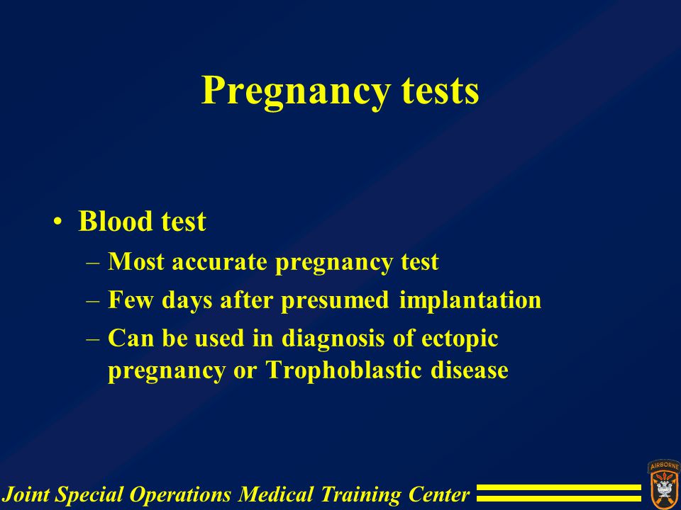 Pregnancy tests Blood test Most accurate pregnancy test