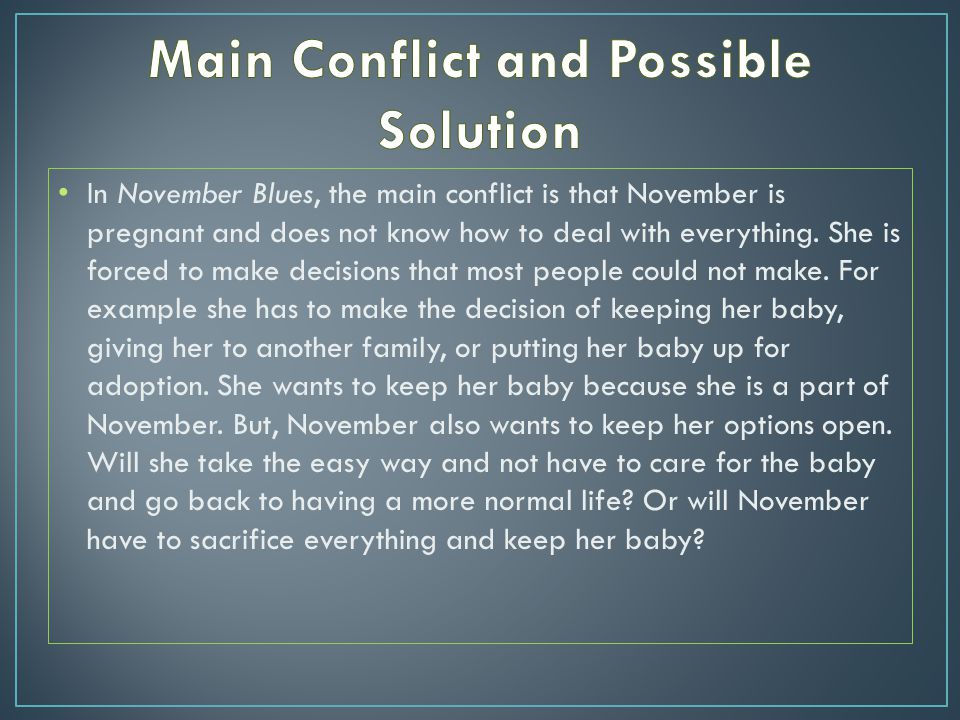 Main Conflict and Possible Solution