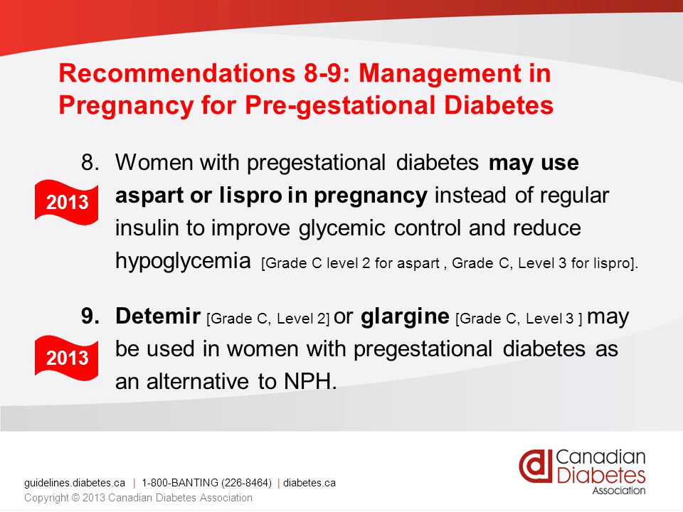 Recommendations 8-9: Management in Pregnancy for Pre-gestational Diabetes