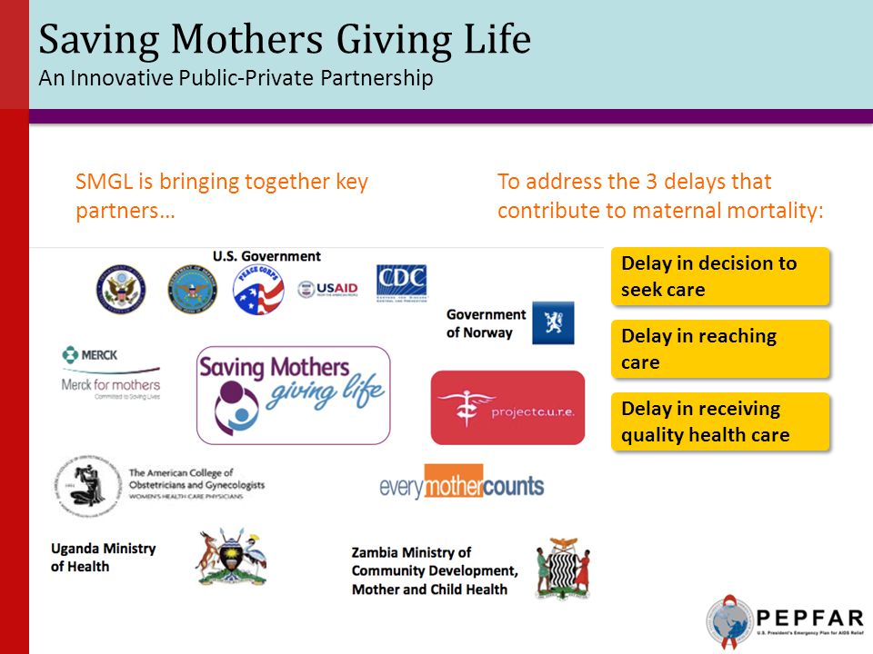Saving Mothers Giving Life An Innovative Public-Private Partnership