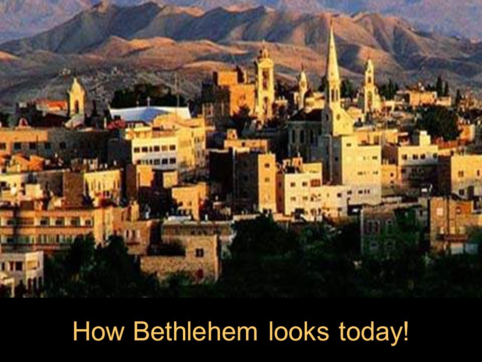 How Bethlehem looks today!