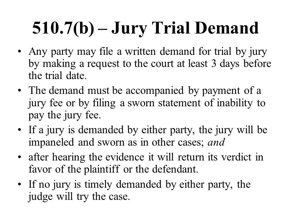510.7(b) – Jury Trial Demand