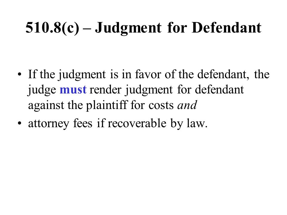 510.8(c) – Judgment for Defendant