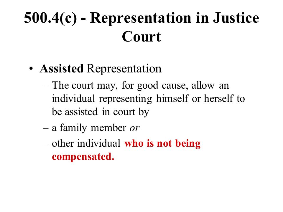 500.4(c) - Representation in Justice Court