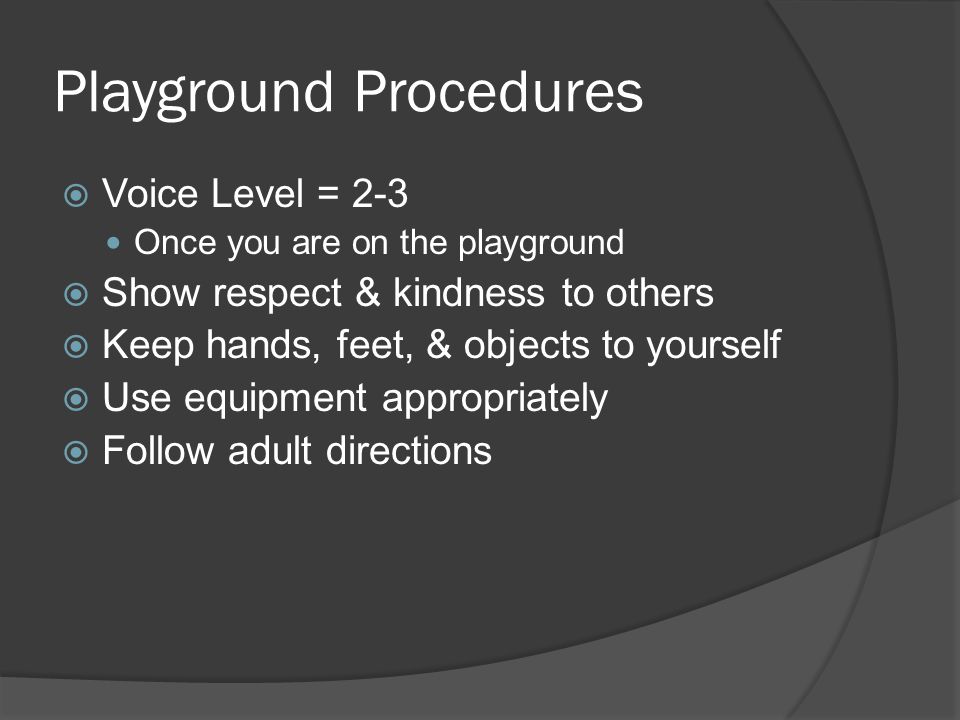 Playground Procedures