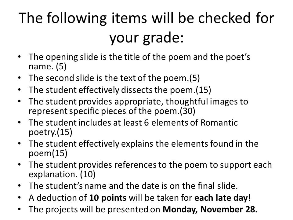 The following items will be checked for your grade: