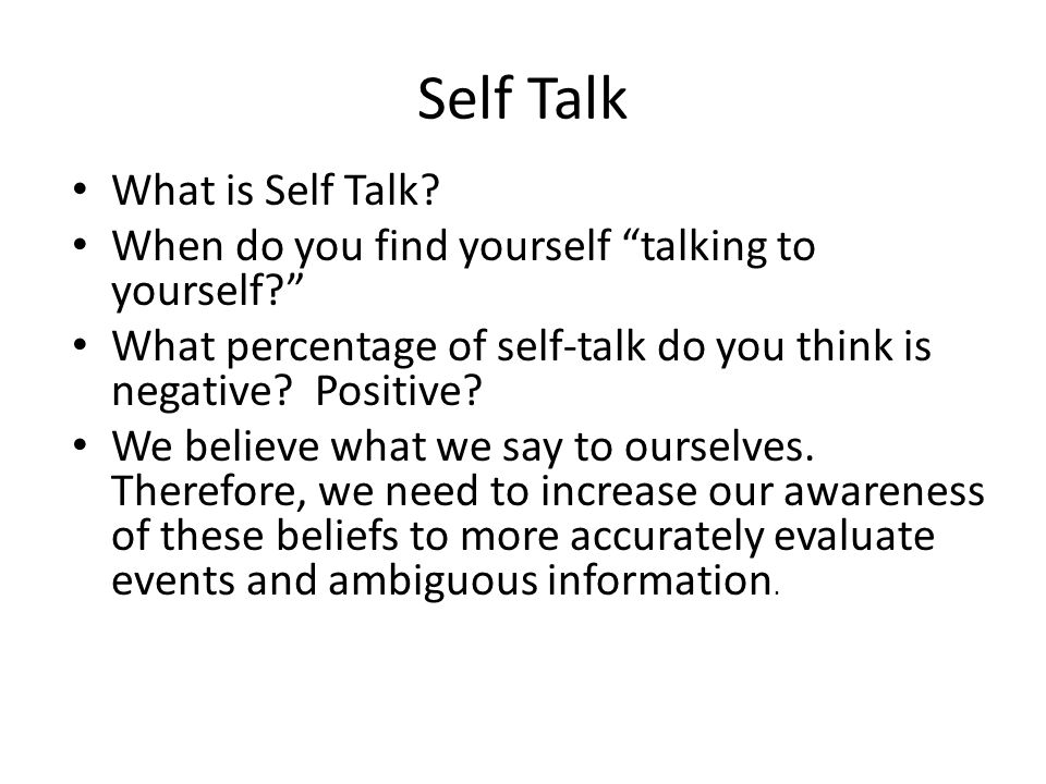 Self Talk What is Self Talk