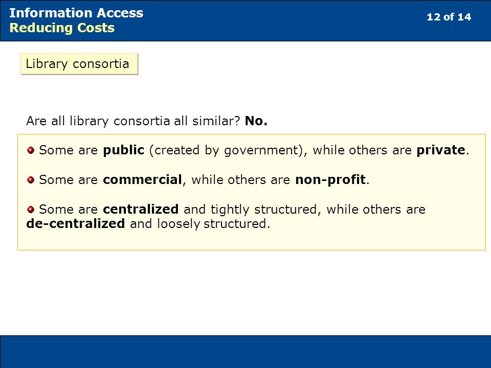 Are all library consortia all similar No.