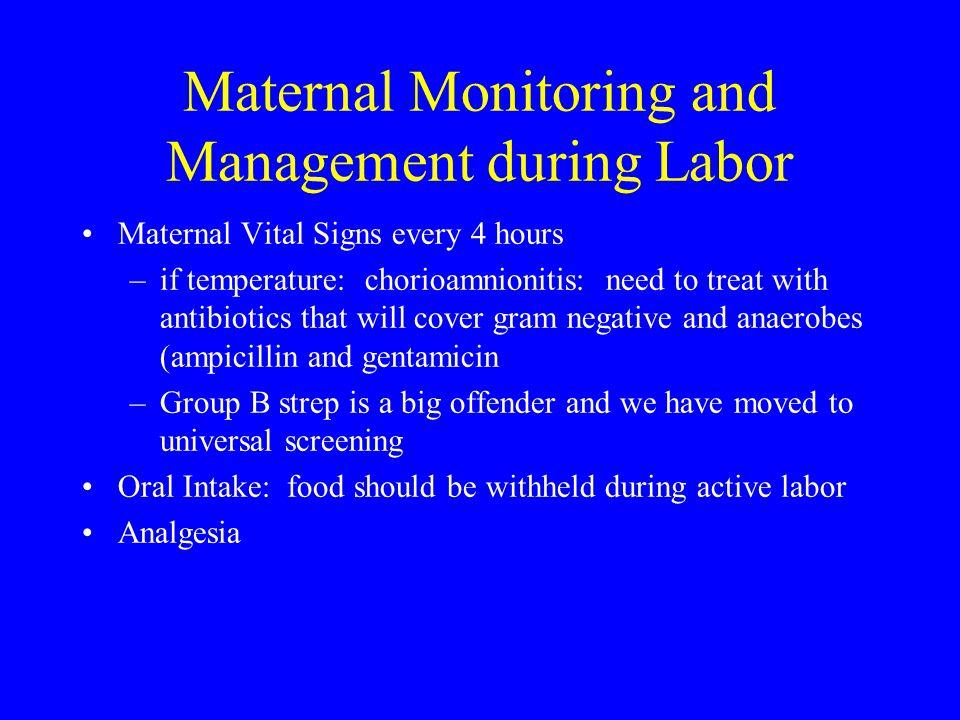 Maternal Monitoring and Management during Labor