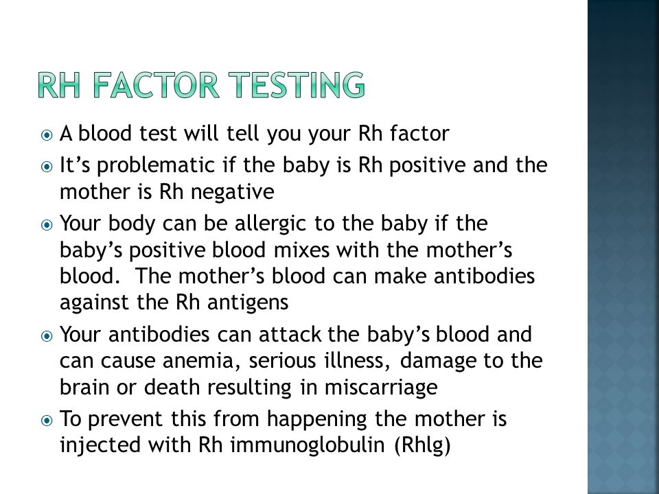 Rh Factor Testing A blood test will tell you your Rh factor