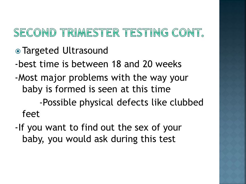 Second Trimester Testing Cont.