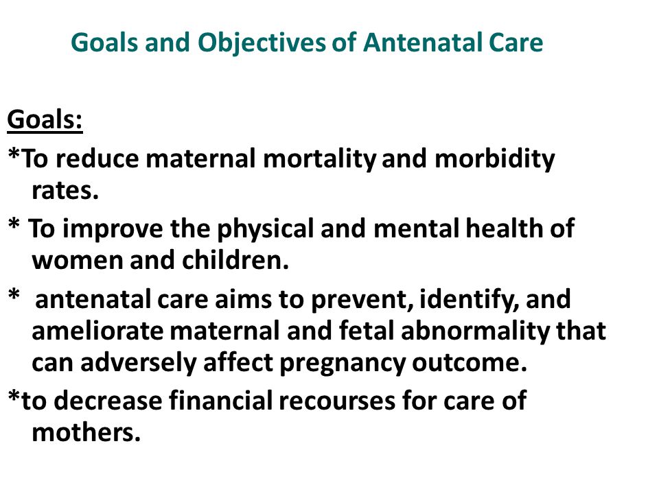 Goals and Objectives of Antenatal Care