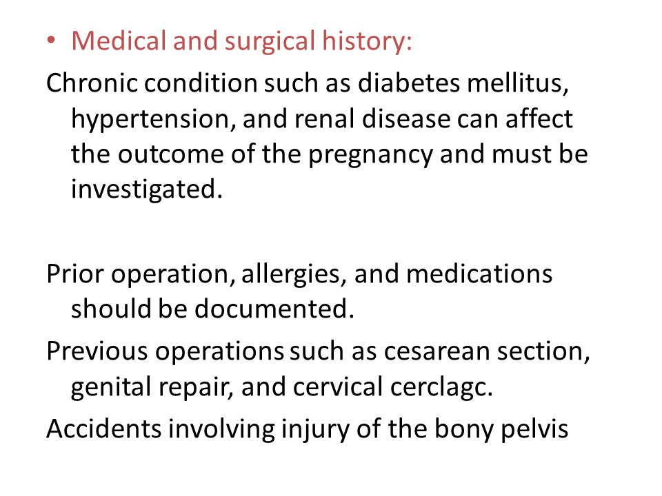 Medical and surgical history: