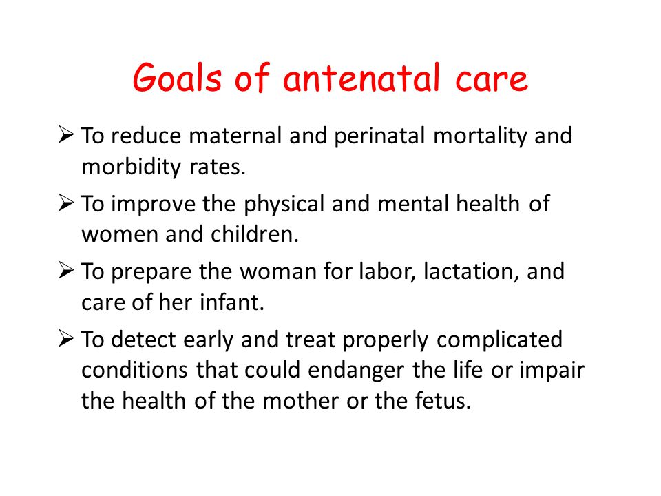 Goals of antenatal care