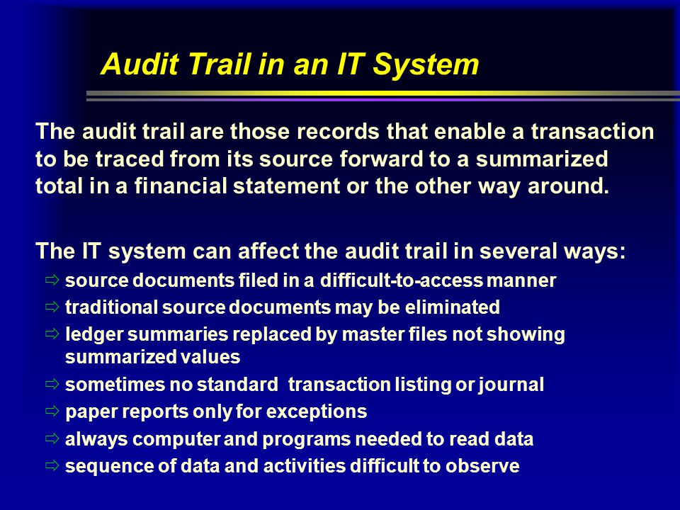 Audit Trail in an IT System