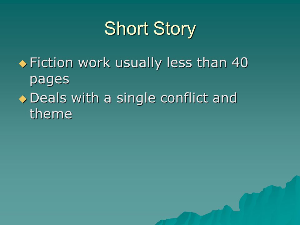 Short Story Fiction work usually less than 40 pages