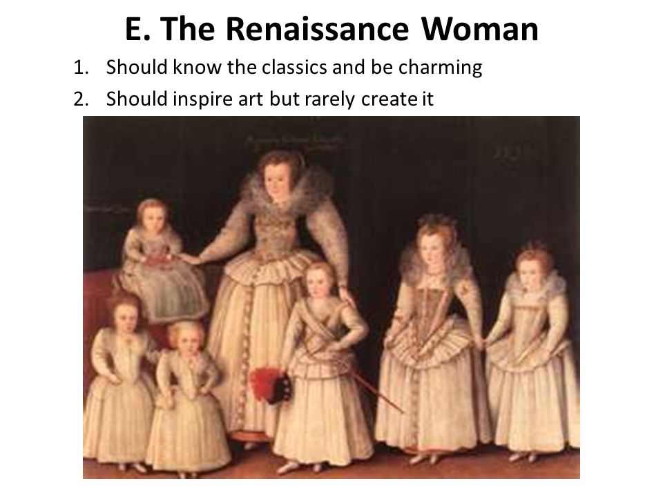 E. The Renaissance Woman