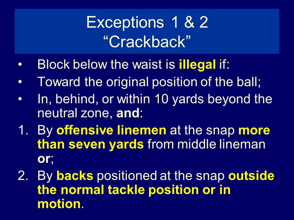 Exceptions 1 & 2 Crackback