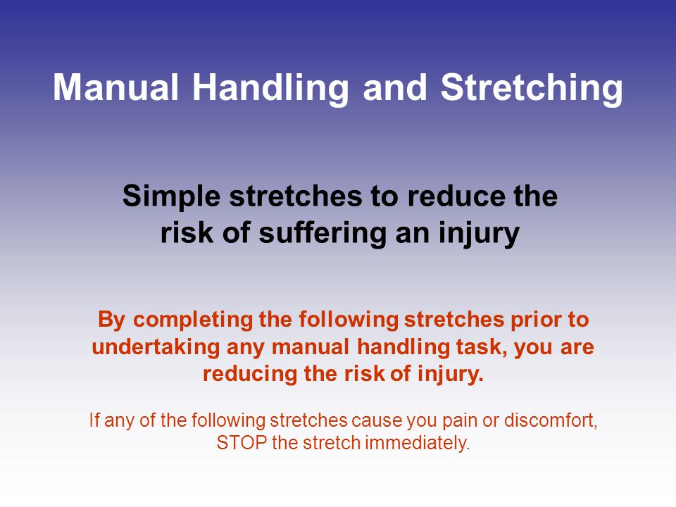 Manual Handling and Stretching
