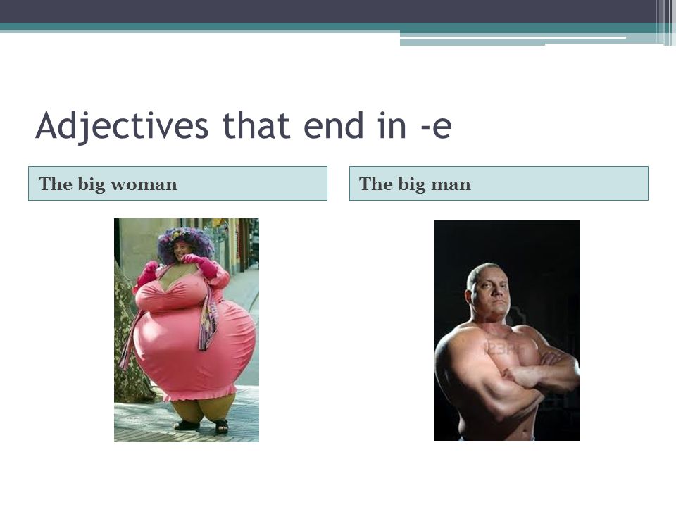 Adjectives that end in -e