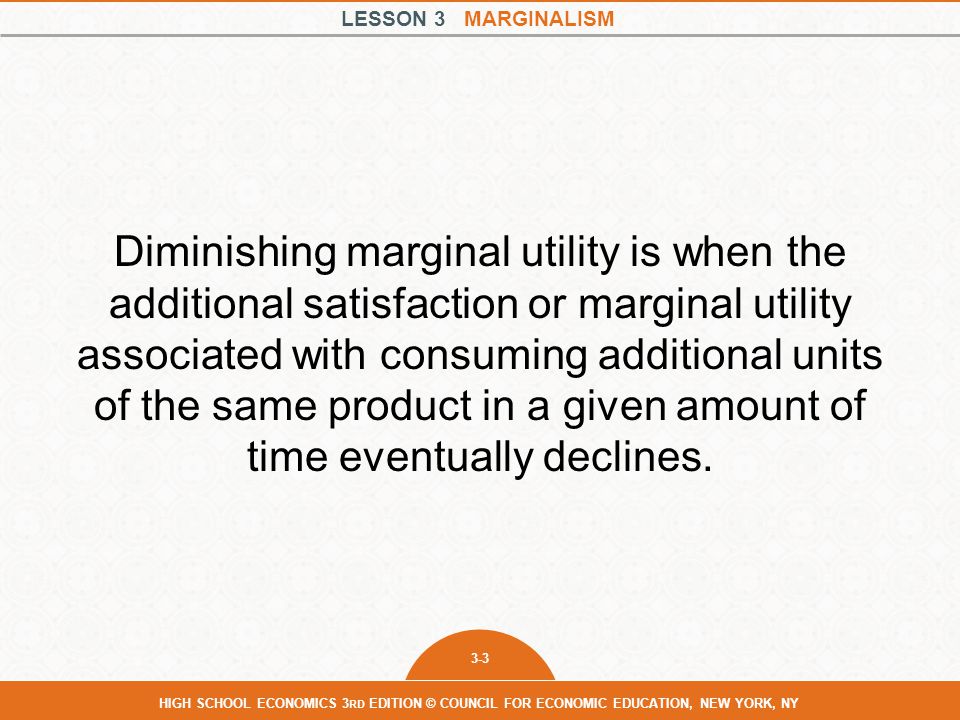 Diminishing marginal utility is when the additional satisfaction or marginal utility associated with consuming additional units of the same product in a given amount of time eventually declines.
