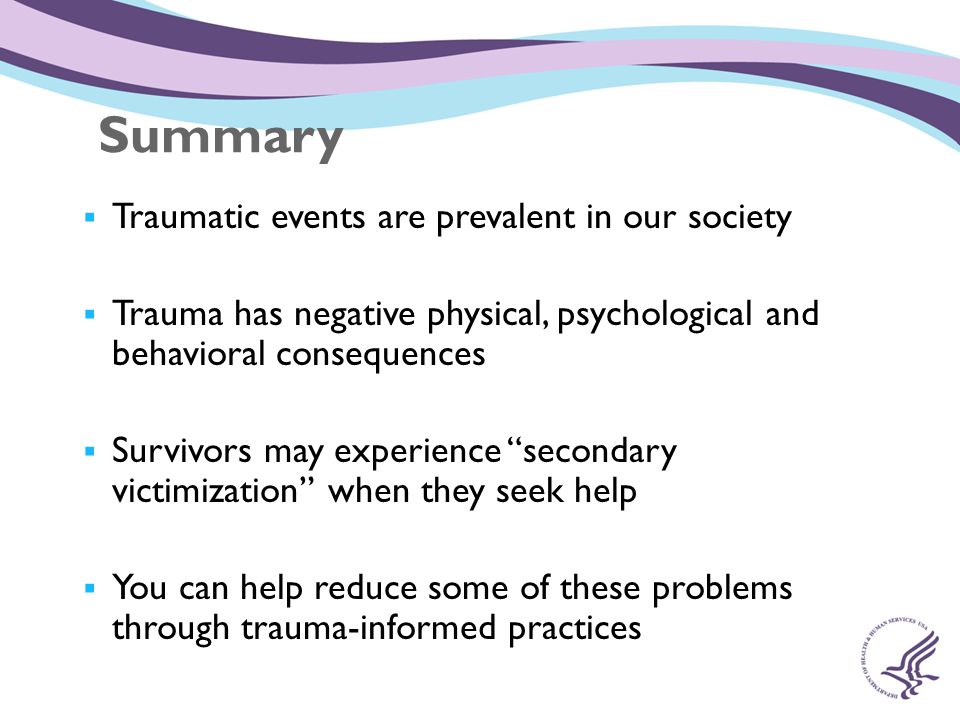 Summary Traumatic events are prevalent in our society