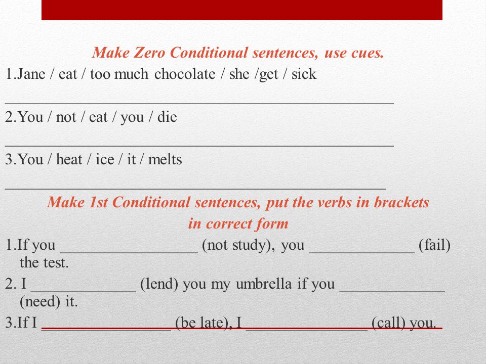 Make sentences with well. 1st conditional sentences. Conditional sentences 0. Zero conditional sentences. Make the first conditional sentence.