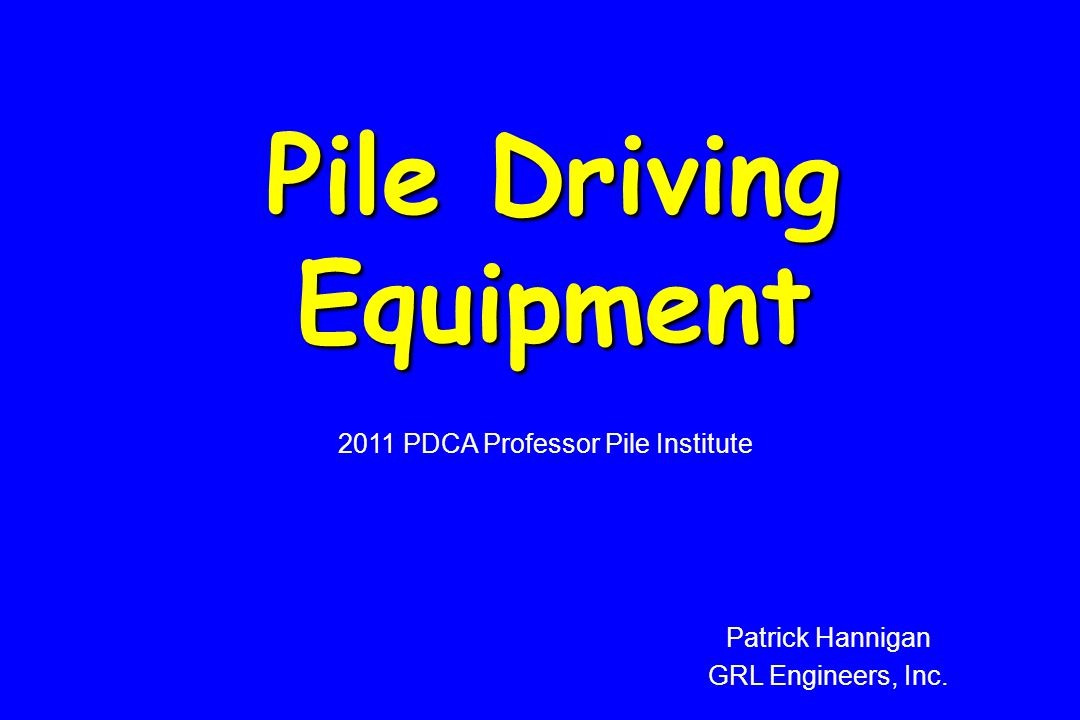 Pile Driving Equipment