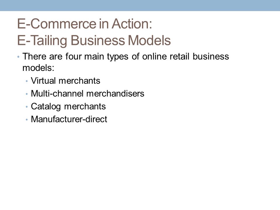 E-Commerce in Action: E-Tailing Business Models