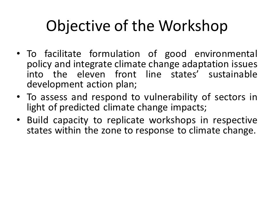 Objective of the Workshop