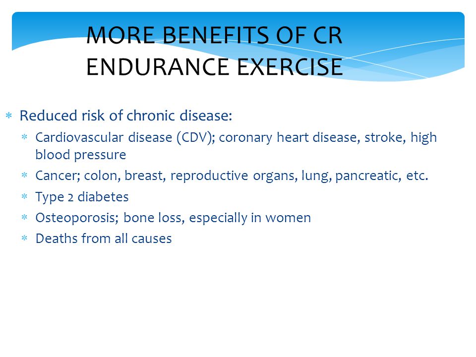 MORE BENEFITS OF CR ENDURANCE EXERCISE