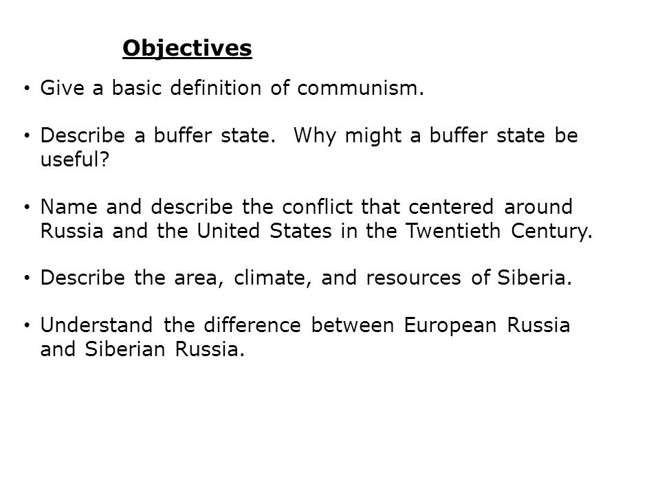 Objectives Give a basic definition of communism.