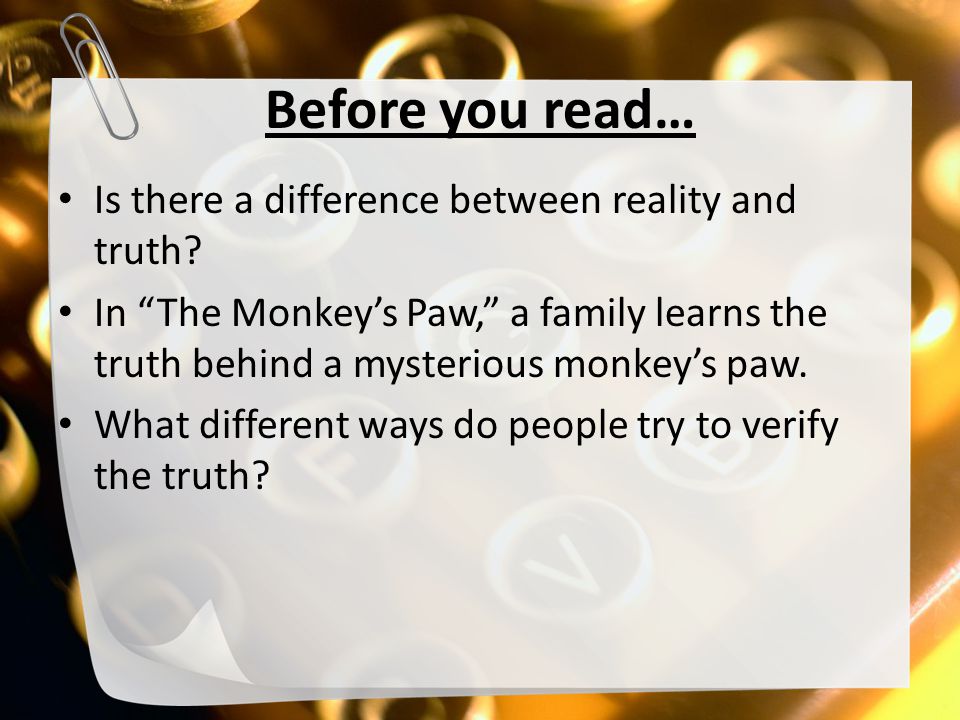 Before you read… Is there a difference between reality and truth