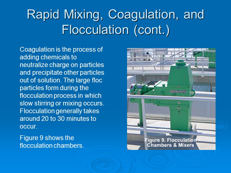 Rapid Mixing, Coagulation, and Flocculation (cont.)