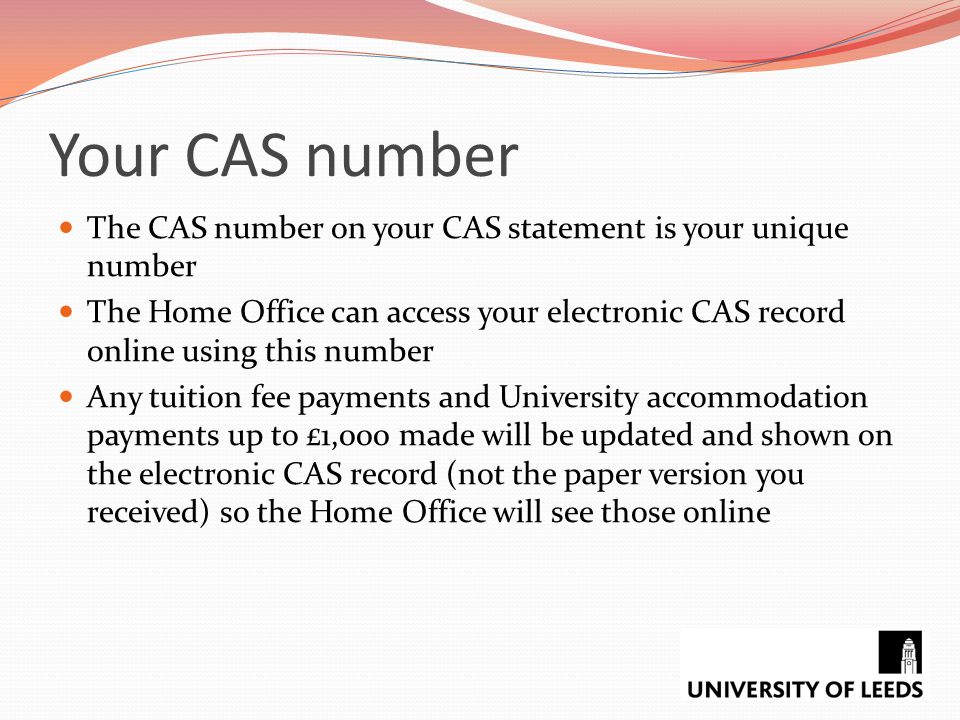 Your CAS number The CAS number on your CAS statement is your unique number.